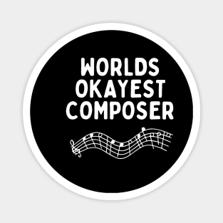 World okayest composer Magnet